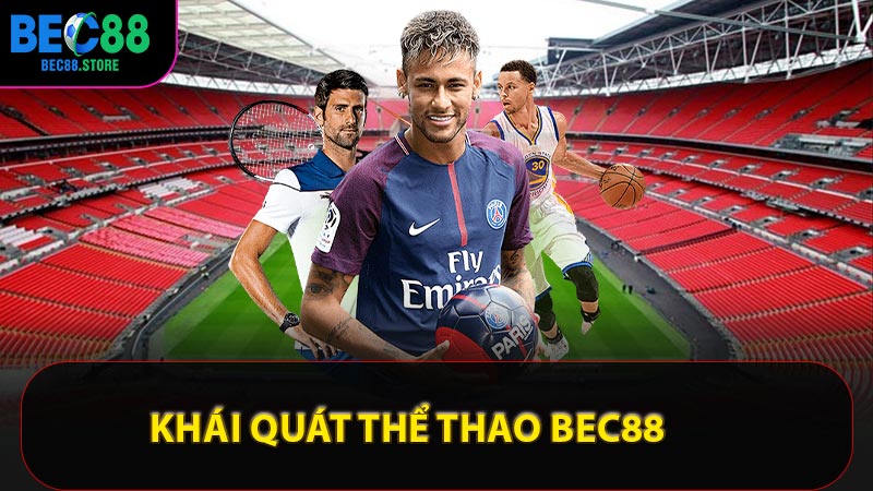 Khái quát thể thao Bec88