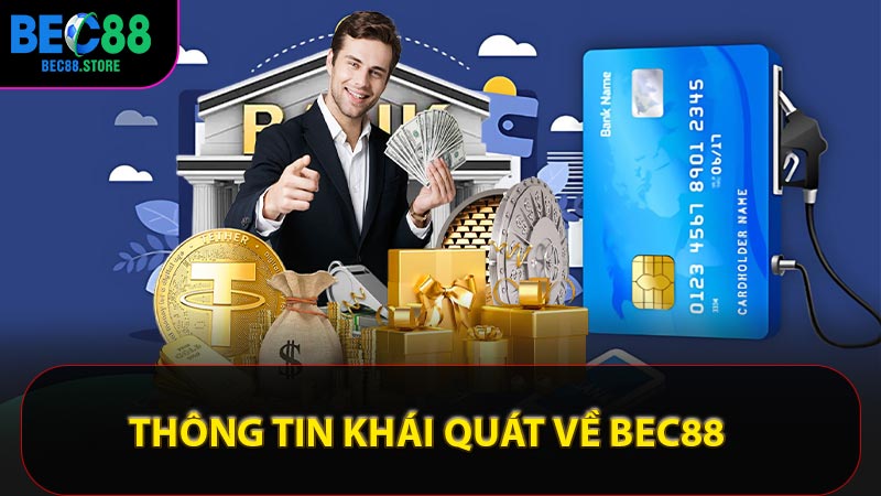 Thông tin khái quát về Bec88